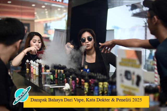 Dampak Bahaya Dari Vape, Kata Dokter & Peneliti 2025