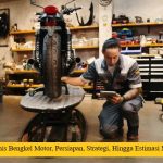 Bisnis Bengkel Motor, Persiapan, Strategi, Hingga Estimasi Modal