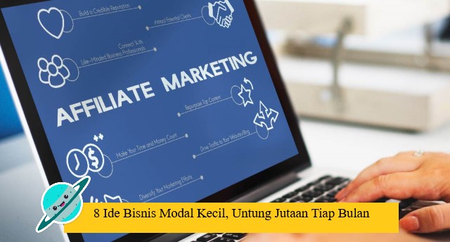 8 Ide Bisnis Modal Kecil, Untung Jutaan Tiap Bulan